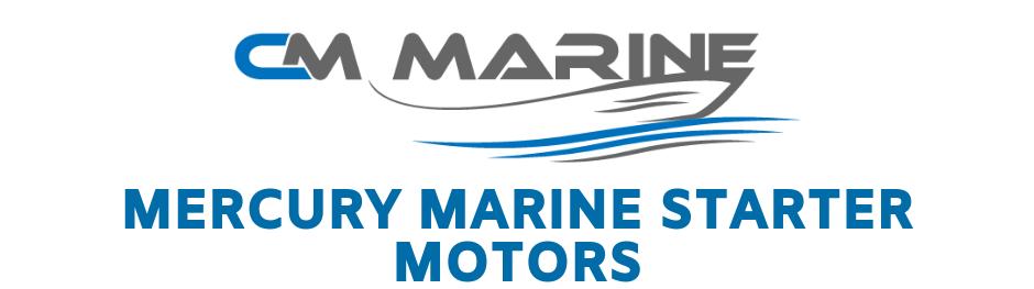 Mercury Starter Motors – CM Marine